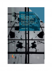 Class Inequality In The Global City Paperback 1