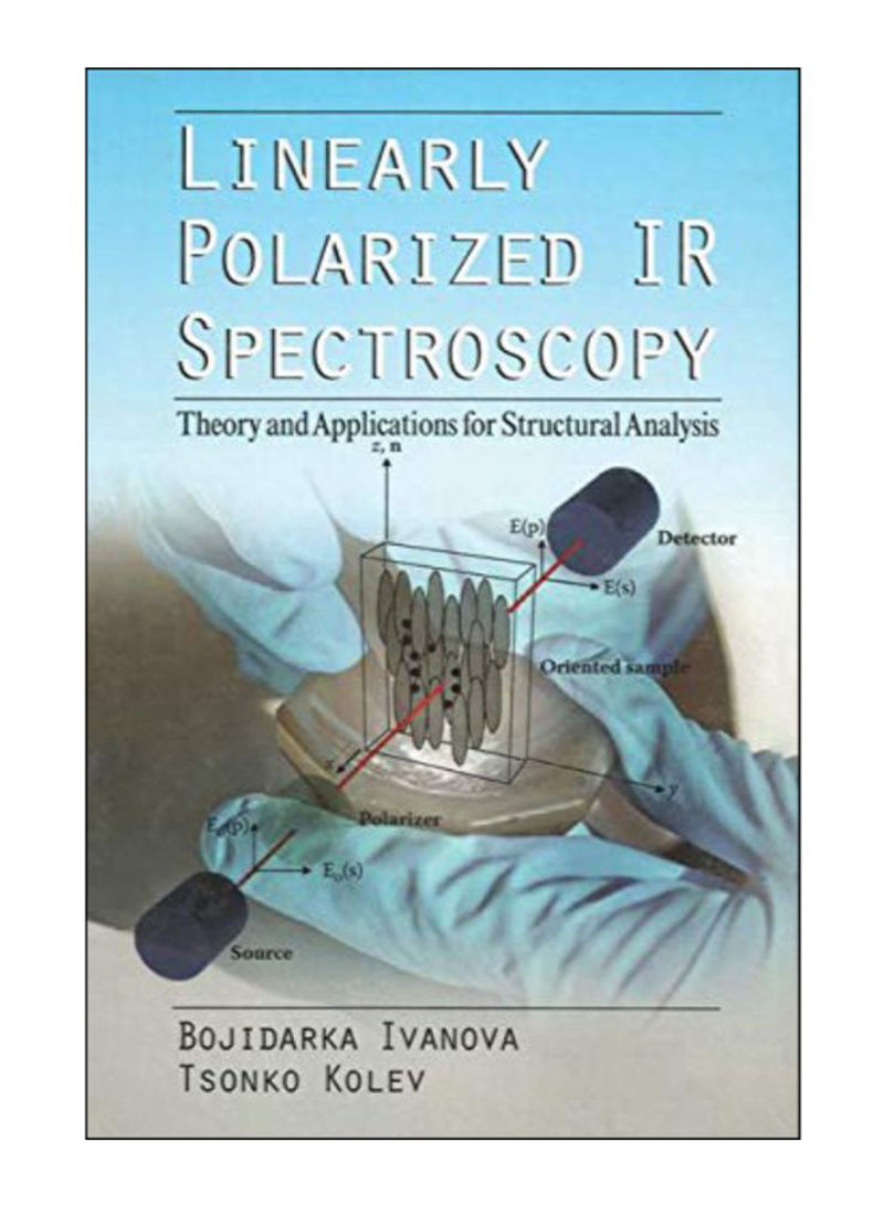 Linearly Polarized Ir Spectroscopy Paperback 1st Edition