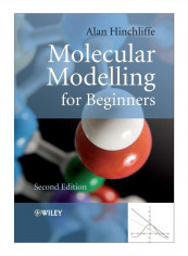 Molecular Modelling For Beginners Paperback 2nd