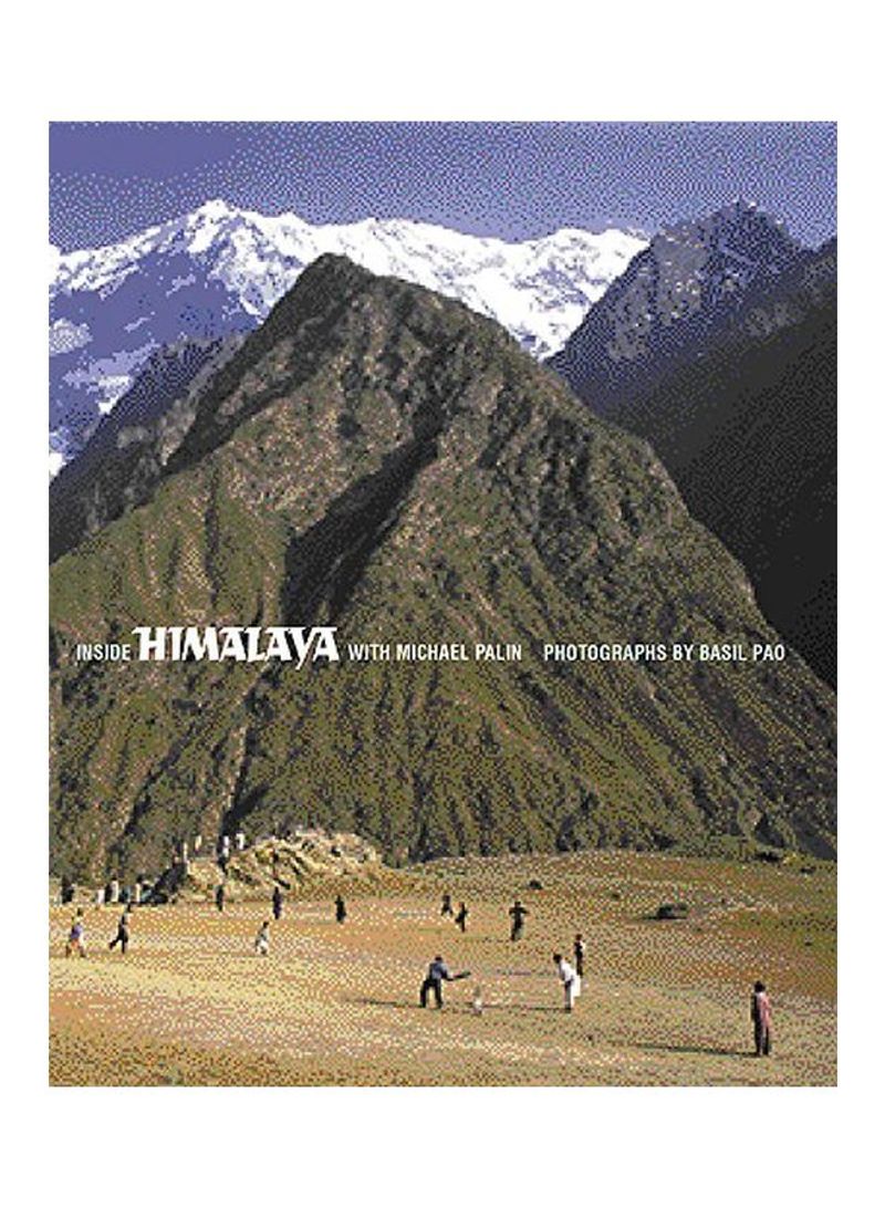 Inside Himalaya With Michael Palin Hardcover