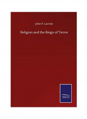 Religion And The Reign Of Terror Hardcover English by John P. Lacroix - 2020