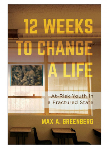 12 Weeks To Change A Life Hardcover Reprint Edition