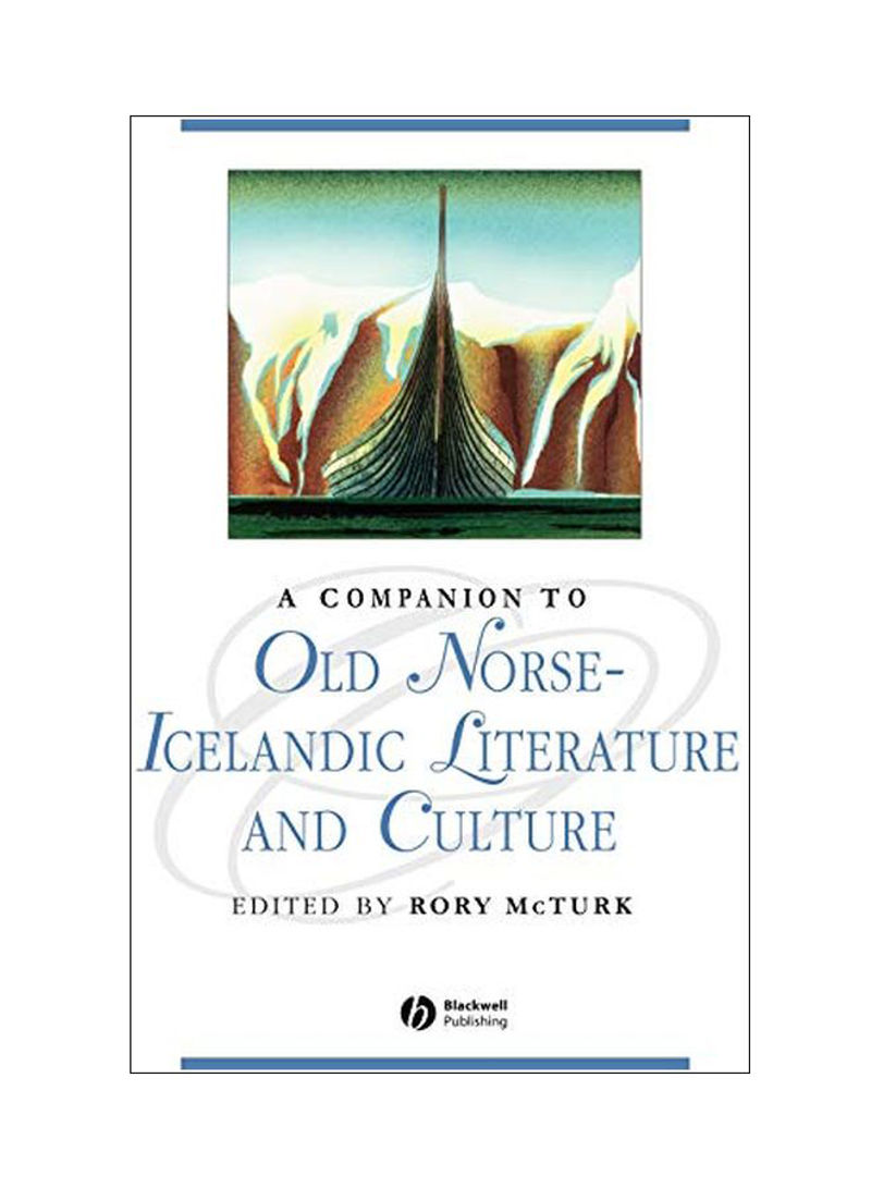 A Companion To Old Norse-Icelandic Literature And Culture Paperback