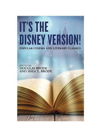 It's The Disney Version: Popular Cinema And Literary Classics Hardcover 1