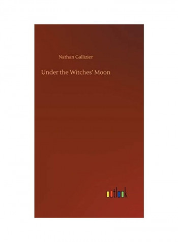 Under The Witches' Moon Hardcover English by Nathan Gallizier - 2020