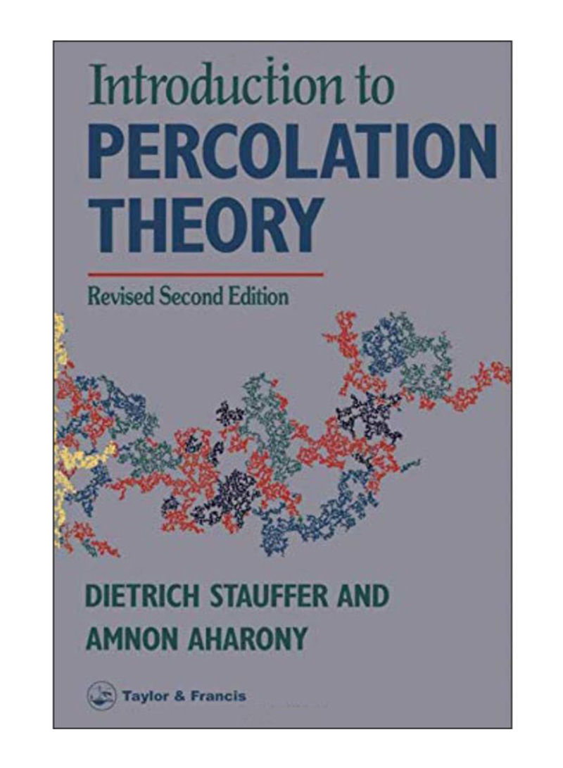 Introduction To Percolation Theory Paperback 2nd Edition