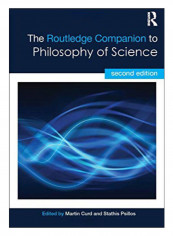 The Routledge Companion To Philosophy Of Science Paperback 2nd Edition