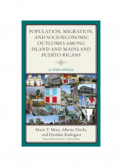 Population, Migration, And Socioeconomic Outcomes Among Island And Mainland Puerto Ricans Hardcover
