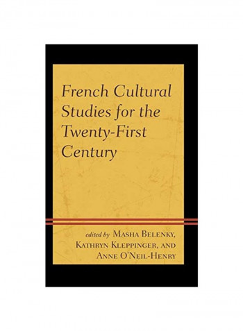 French Cultural Studies For The Twenty-First Century Hardcover