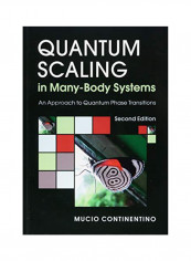 Quantum Scaling in Many-Body Systems Hardcover