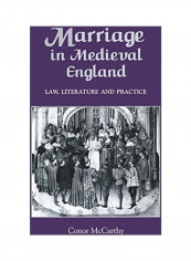 Marriage in Medieval England: Law, Literature and Practice Hardcover English by Conor McCarthy