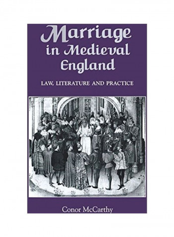 Marriage in Medieval England: Law, Literature and Practice Hardcover English by Conor McCarthy