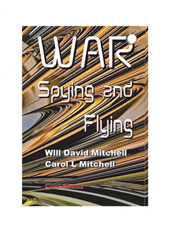 War Spying And Flying Paperback