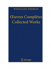 Oeuvres Complètes: Collected Works Hardcover English by Wolfgang Doeblin