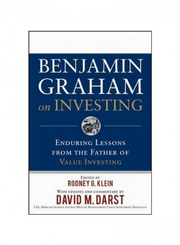 Benjamin Graham On Investing: Enduring Lessons From The Father Of Value Investing Hardcover