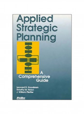 Applied Strategic Planning: A Comprehensive Guide Hardcover