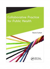 Collaborative Practice For Public Health Paperback