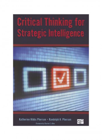 Critical Thinking For Strategic Intelligence Paperback