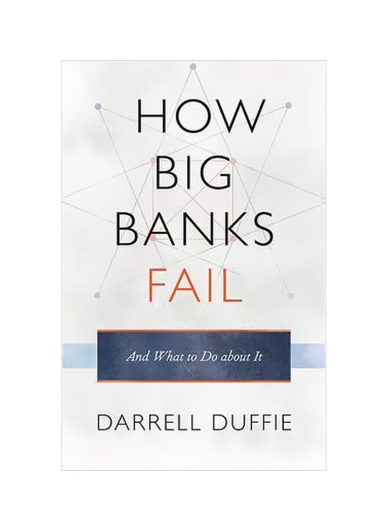 How Big Banks Fail : And What To Do About It Hardcover