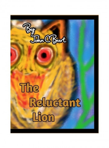 The Reluctant Lion Hardcover الإنجليزية by John C. Burt