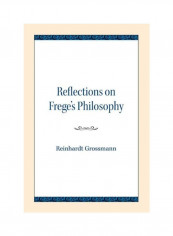 Reflections On Frege's Philosophy Paperback