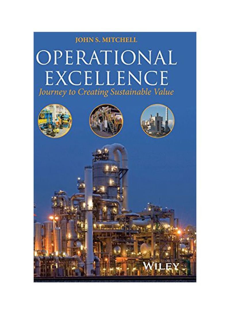 Operational Excellence: Journey To Creating Sustainable Value Hardcover