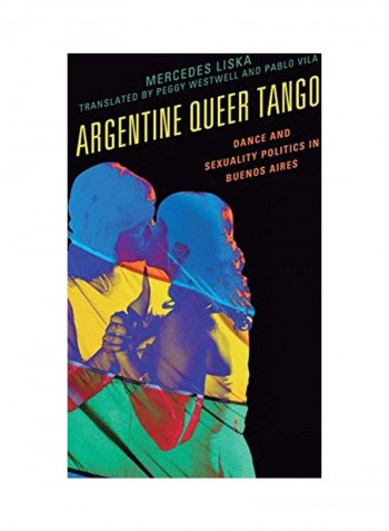 Argentine Queer Tango Hardcover English by Mercedes Liska