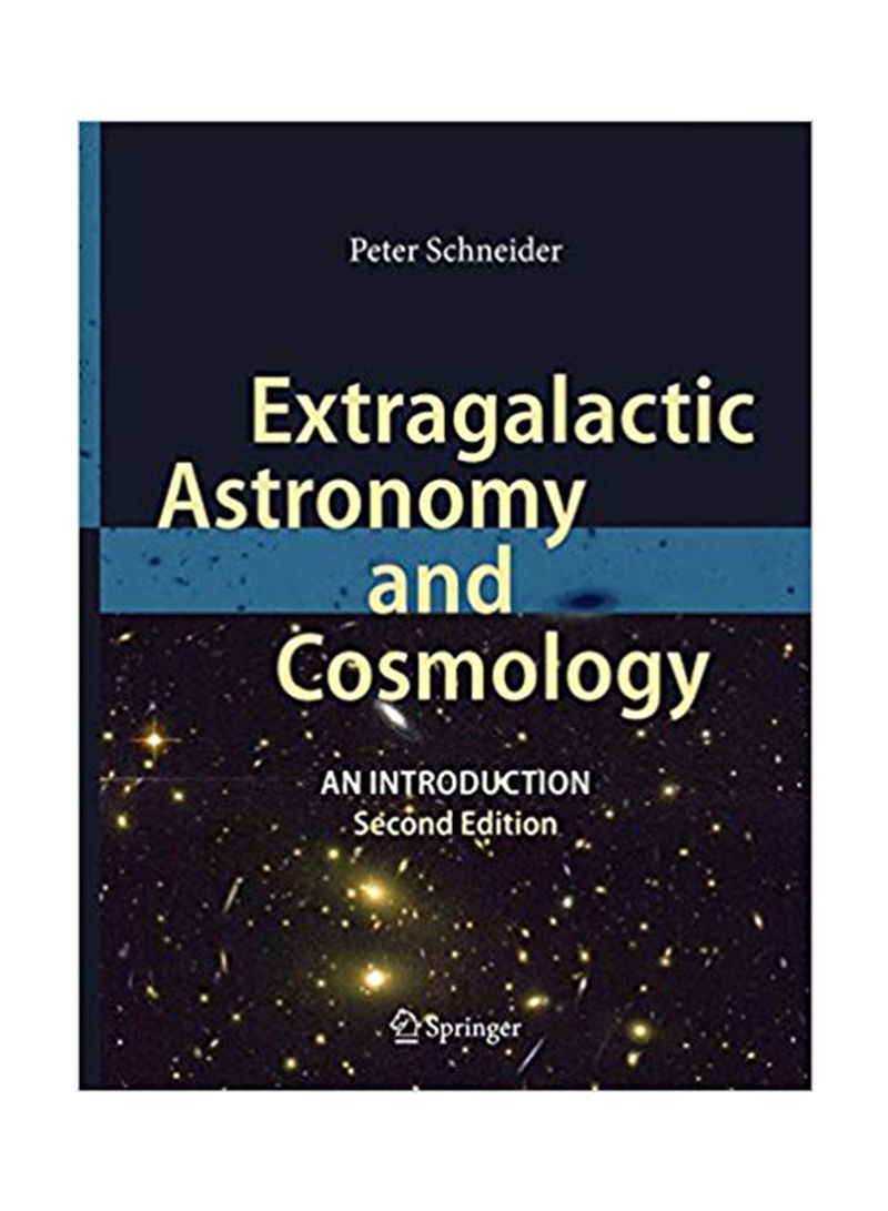 Extragalactic Astronomy And Cosmology: An Introduction Hardcover English by Peter Schneider - 15-Mar-15