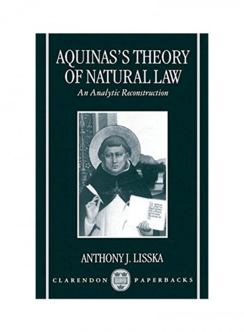 Aquinas's Theory of Natural Law: An Analytic Reconstruction Paperback