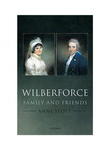 Wilberforce: Family And Friends Hardcover