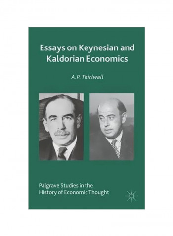 Essays On Keynesian And Kaldorian Economics Hardcover