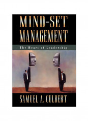Mind-Set Management: The Heart of Leadership Hardcover