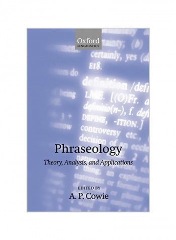 Phraseology: Theory, Analysis, And Applications Paperback