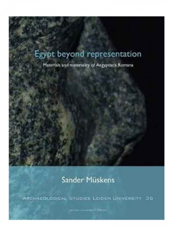 Egypt Beyond Representation: Materials And Materiality Of Aegyptiaca Romana Paperback