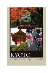 Kyoto: A Cultural History Hardcover reviews Kyoto: A Cultural History Hardcover