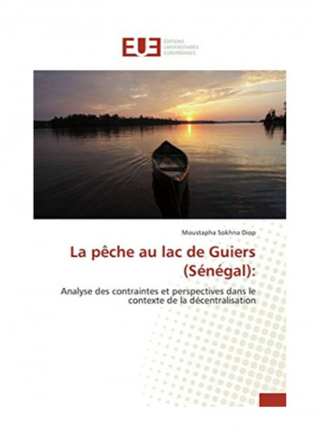 La Peche Au Lac De Guiers (Senegal): Paperback