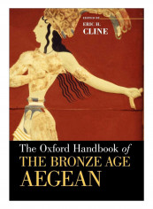 The Oxford Handbook Of The Bronze Age Aegean Paperback Reprint Edition