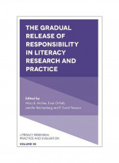 The Gradual Release Of Responsibility In Literacy Research And Practice Paperback