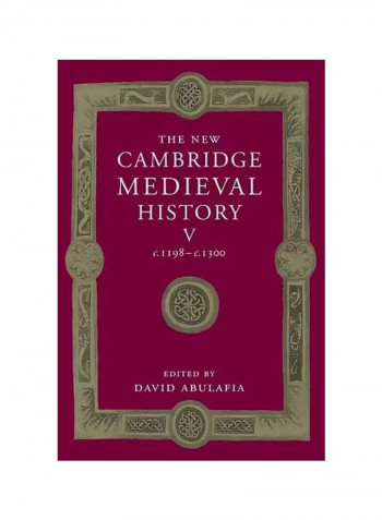 The New Cambridge Medieval History : C1198-1300 - Volume 5 Paperback