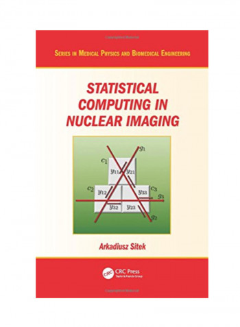 Statistical Computing In Nuclear Imaging Paperback 1