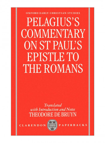 Pelagius'S Commentary On St Paul'S Epistle To The Romans Paperback
