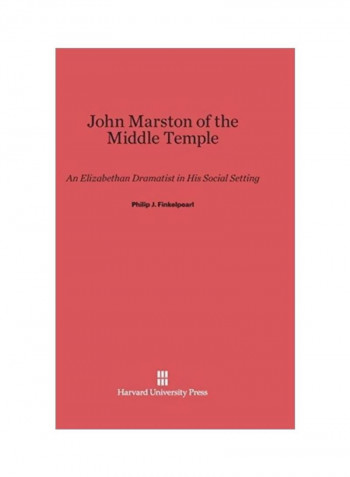 John Marston Of The Middle Temple Hardcover