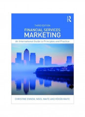 Financial Services Marketing : An International Guide To Principles And Practice Paperback 3
