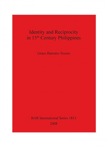 Identity And Reciprocity In 15th Century Philippines Paperback