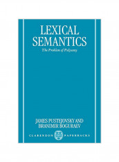 Lexical Semantics : The Problem Of Polysemy Paperback