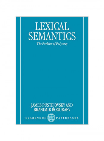Lexical Semantics : The Problem Of Polysemy Paperback
