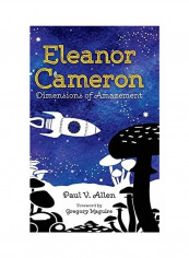 Eleanor Cameron Dimensions Of Amazement Hardcover English by Paul V. Allen - 2018