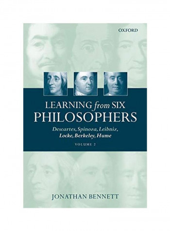 Learning from Six Philosophers: Descartes, Spinoza, Leibniz, Locke, Berkeley, Hume Volume 2 Paperback