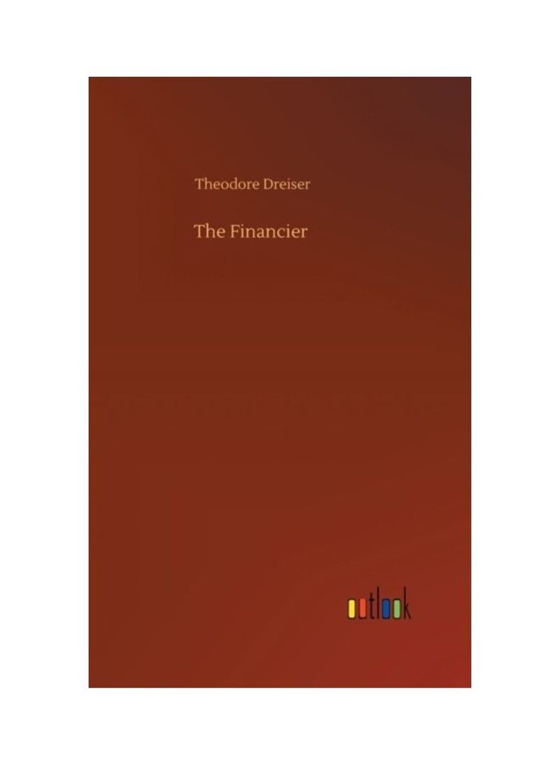 The Financier Hardcover