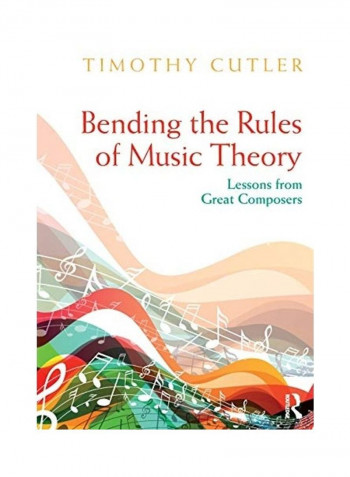 Bending The Rules Of Music Theory Paperback English by Timothy Cutler